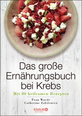 Das große Ernährungsbuch bei Krebs