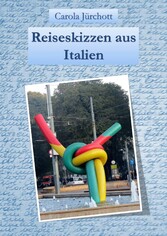 Reiseskizzen aus Italien