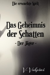 Das Geheimnis der Schatten