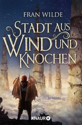 Stadt aus Wind und Knochen