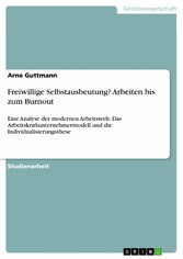 Freiwillige Selbstausbeutung? Arbeiten bis zum Burnout