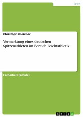 Vermarktung eines deutschen Spitzenathleten im Bereich Leichtathletik