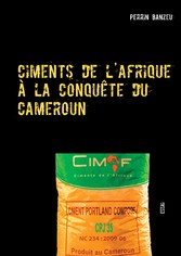 Ciments de l&apos;afrique à la conquête du cameroun