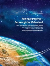 Homo progressivus - Der energische Widerstand