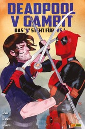 Deadpool v Gambit - Das 'V' steht für 'VS'