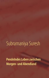 Pendelndes Leben zwischen Morgen- und Abendland