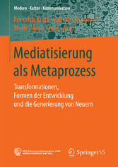 Mediatisierung als Metaprozess