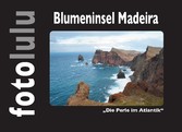 Blumeninsel Madeira