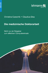 Die medizinische Doktorarbeit