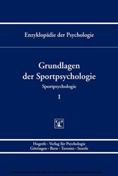 Grundlagen der Sportpsychologie (Enzyklopädie der Psychologie : Themenbereich D : Ser. 5 ; Bd. 1)