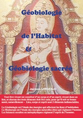 Géobiologie de l&apos;habitat et Géobiologie sacrée