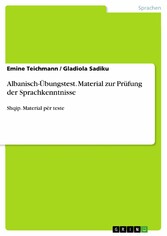 Albanisch-Übungstest. Material zur Prüfung der Sprachkenntnisse