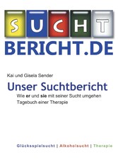 Unser Suchtbericht