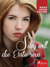 Silvy will die Erste sein