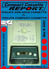 Compact Cassette Report -  Philips One-Hole Cassette vs. Compact Cassette Norelco Philips