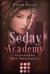 Gefangene der Finsternis (Seday Academy 4)