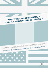 Postwar Conservatism, A Transnational Investigation