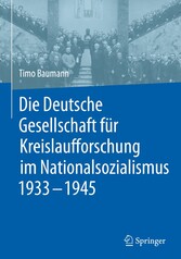 Die Deutsche Gesellschaft für Kreislaufforschung im Nationalsozialismus 1933 - 1945