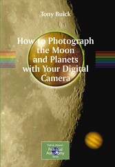 How to Photograph the Moon and Planets with Your Digital Camera