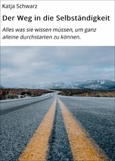 Der Weg in die Selbständigkeit