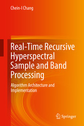 Real-Time Recursive Hyperspectral Sample and Band Processing