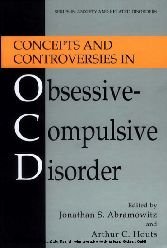 Concepts and Controversies in Obsessive-Compulsive Disorder