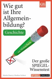 Wie gut ist Ihre Allgemeinbildung? Geschichte