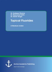 Topical Fluorides. A literature review