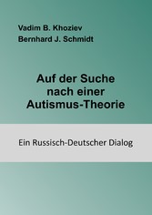 Auf der Suche nach einer Autismus-Theorie