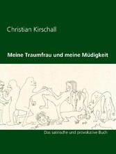 Meine Traumfrau und meine Müdigkeit