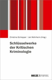 Schlüsselwerke der Kritischen Kriminologie