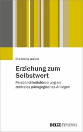 Erziehung zum Selbstwert