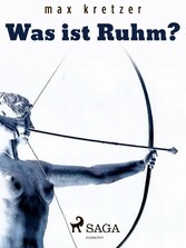 Was ist Ruhm?