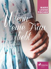 Wenn eine Frau liebt