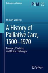 A History of Palliative Care, 1500-1970