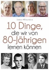 17 Dinge, die wir von 80-Jährigen lernen können