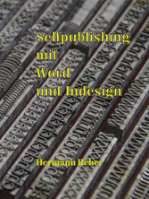 Selfpublishing mit Word und Indesign