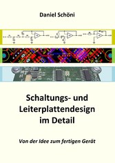 Schaltungs- und Leiterplattendesign im Detail