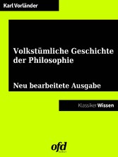 Eine volkstümliche Geschichte der Philosophie