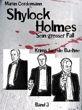 Shylock Holmes - Sein großer Fall