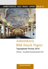 Arbeitskreis Bild Druck Papier Tagungsband Breslau 2016