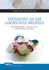 Textilkunst an der Laborschule Bielefeld