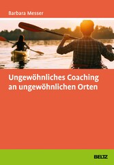 Ungewöhnliches Coaching an ungewöhnlichen Orten