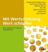 Mit Wertschätzung Wert schöpfen