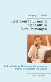 Herr Konrad K. macht nicht nur in Versicherungen