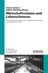 Wirtschaftsräume und Lebenschancen