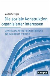 Die soziale Konstruktion organisierter Interessen