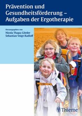 Prävention und Gesundheitsförderung - Aufgaben der Ergotherapie