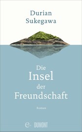 Die Insel der Freundschaft