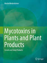 Mycotoxins in Plants and Plant Products